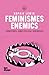Feminismes enemics