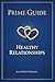 Prime Guide Healthy Relationships by Alfred Ingram