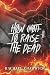 How (Not) To Raise The Dead