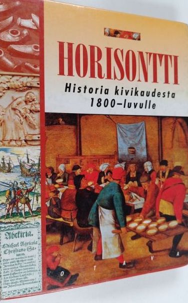 Horisontti - Historia kivikaudesta 1800-luvulle