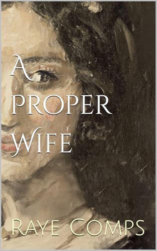A Proper Wife (Kindle Edition)