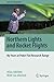 Northern Lights and Rocket Flights: My Years at Poker Flat Research Range (Springer Biographies)
