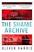 The Shame Archive (Elliot Kane, #3)