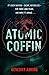 Atomic Coffin