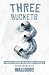 3 Buckets by Wallo267