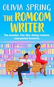 The Romcom Writer: A fake-dating, enemies-to-lovers, small-town romance...