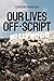 Our Lives Off-Script