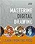 Mastering Digital Drawing