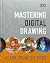 Mastering Digital Drawing by Frank Calicó