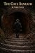 The Gate Beneath: A Folk Ho...