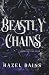 Beastly Chains