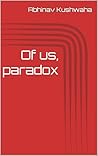 Of us, paradox
