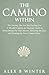 The Camino Within by Alex B Winter