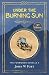 Under the Burning Sun: The ...
