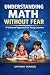 Understanding Math Without ...