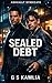 SEALED DEBT by G S KAMLIA