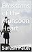 Blossoms of the Monsoon Heart