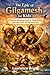 The Epic of Gilgamesh for K...