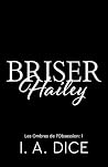 Briser Hailey: Le...