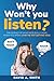 Why Won't You Listen?: The ...