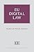 EU Digital Law (Elgar Information Law and Practice series)