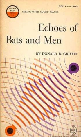 Echoes of Bats and Men (Paperback)
