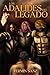Los Adalides del Legado (Spanish Edition)