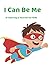I Can Be Me by Kenneth Gray