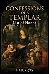 Confessions of a Templar: List of Honor (The Confessions Chronicles)