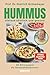 Hummus als Gesundheitsbooster: 40 köstliche Blitzrezepte (German Edition)