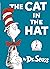 The Cat in the Hat by Dr. Seuss The Cat in the Hat by Dr. Seuss