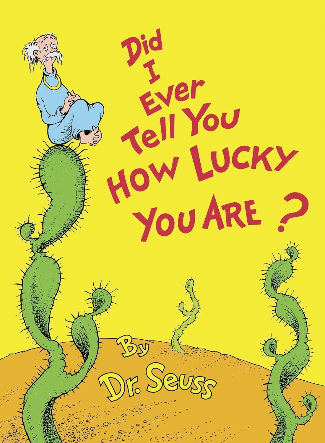 Did I Ever Tell You How Lucky You Are? (Hardcover)