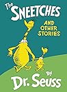 The Sneetches and Other Stories by Dr. Seuss