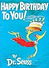 Happy Birthday to You! by Dr. Seuss