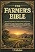 The Farmer's Bible by Jeremy Callahan The Farmer's Bible by Jeremy Callahan