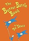 The Butter Battle Book by Dr. Seuss