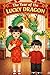 The Year of the Lucky Dragon by Emma Chen