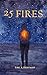 25 Fires: A Call To What Co...