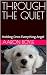 THROUGH THE QUIET by Aaron Boyle