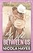 The Wild Between Us: A Steamy Enemies to Lovers Second Chance Cowboy Romance (Cowboys of Copper Creek)