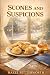 Scones and Suspicions: A Co...