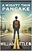 A Mighty Thin Pancake