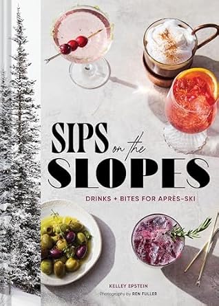 Sips on the Slopes: Drinks + Bites for Après-Ski