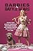 Barbies & Battlescars: Facing Your Demons, Embracing Your Inner Schizo, and Finding Purpose One F*ckity F*ck at a Time