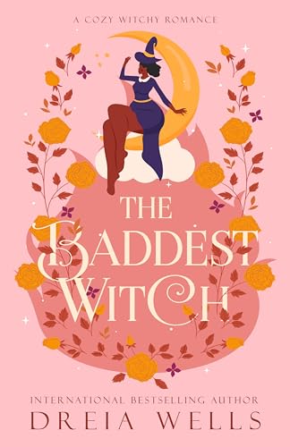 The Baddest Witch: A Cozy Witchy Romance (Kindle Edition)