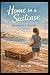 Home in a Suitcase by Christina Miller
