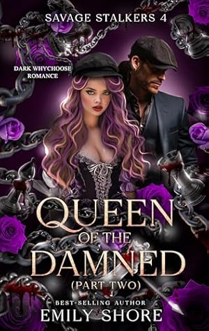 Queen of the Damned: Part Two (Savage Stalkers Book 4)