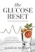 The Glucose Reset for Women...