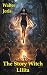 The Story Witch Lilita by Walter Joris