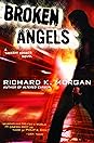 Broken Angels by Richard K. Morgan